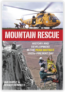 Mountain Rescue – History & Development in the Peak District 1920s–2007 book